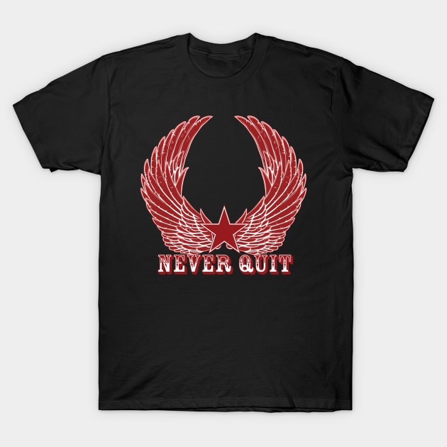 Never quit T-Shirt by peace and love